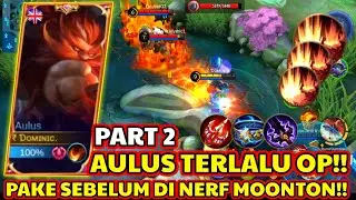 BEST BUILD AULUS TERSAKIT 2021 - ROAD TO TOP 1 GLOBAL AULUS MOBILE LEGENDS