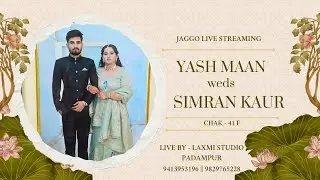 LIVE JAGGO CEREMONY || YASH MAAN & SIMRAN KAUR || CHAK - 41F