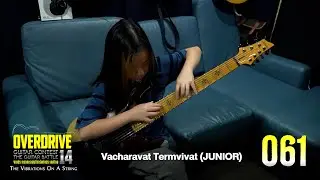 OVERDRIVE GUITAR CONTEST 14 หมายเลข 061 (Junior) Vacharavat Termvivat