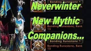Neverwinter New Mythic Companions and Bonding Runestones Nerf