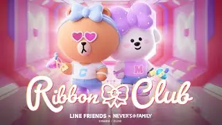 [LINE FRIENDS X NEVER'S FAMILY] CHOCOXMEME - 'The Ribbon Connection' MV