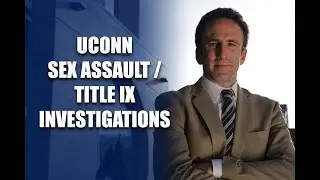 UConn Sex Assault Title IX Investigations