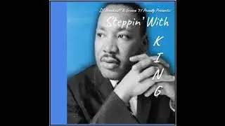 Steppin' With King! Now Is The Time
