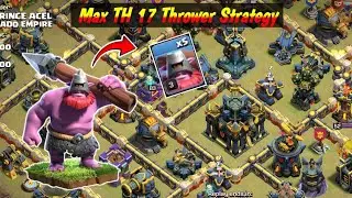 Max TH 17 Thrower Attack Strategy. #coc #th17 #supercell #townhall17 #clashofclans 