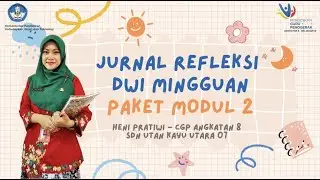 Jurnal Refleksi Dwi Mingguan Paket Modul 2