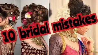 10 bridal mistakes|10 mistakes every bride does|10 common mistakes every bride does| blushing beauty