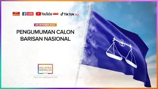 [LANGSUNG] Pengumuman calon PRU15 Barisan Nasional | 1 November 2022