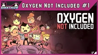 Oxygen Not Included - Episode 1 - Why Didn't I Do Any Research