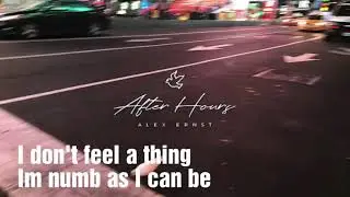 After Hours Alex Ernst (Lyrics)