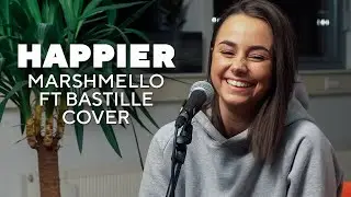 Happier (Marshmello ft. Bastille Cover) | Marjolein