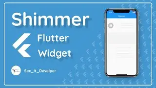 Flutter Shimmer Effect -Best Widgets UI Course - اشهر ويدجتات في فلاتر