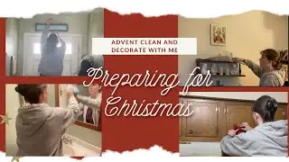 Clean and Decorate With Me | Advent Decorating | Multi Room Cleaning | Cleaning Motivation