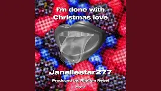 I&rsquo;m done with Christmas love