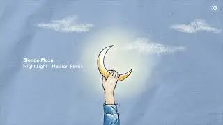 Blonde Maze - Night Light (Hessian Remix)