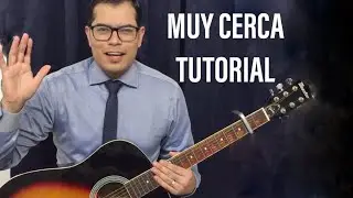 MUY CERCA JW TUTORIAL 🎸COMO TOCAR - Intro y Rasgueo (fácil) + Tabs