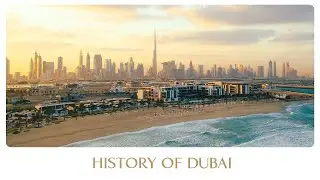 History of Dubai | How Dubai was made | Binayah Real Estate