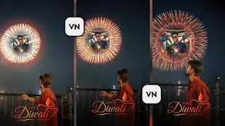 ✨ Happy Diwali 2025 Fireworks Edit | VN App Editing Tutorial | Festival of Lights Special Video 🎆