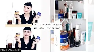 REGENERACJA SKÓRY LATEM, DLACZEGO JEST TAKA WAŻNA? SZYJA + COŚ DLA MĘŻCZYZN👨🏻MOJE TYPY KREMÓW