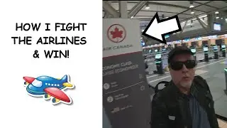 How To Fight The Airlines and Win!