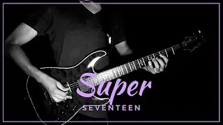 Super  '손오공' -  세븐틴 (Seventeen) Guitar Cover
