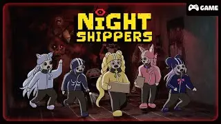 《 Game: Night Shippers 》 5 đứa tụi em đi giao hàng, hãy đánh giá 5 sao ! ║ Shirone Mika #vtuber