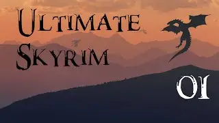 Ultimate Skyrim | Танис и Сарн | S01E01