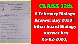 6 February Biology Answer Key 2020 || Bihar Board Biology Answer Key 06-02-2020