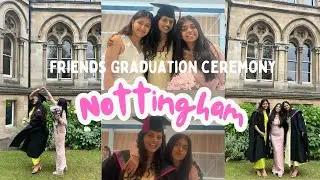 🎓 Nottingham Graduation Vibes | Reuniting with My UK Fam! 🎉 | The Fal Edit 