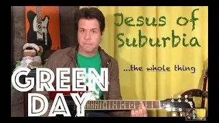 Guitar Lesson: How To Play Jesus Of Suburbia by Green Day