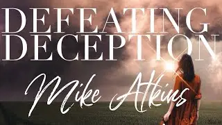 Defeating Deception (10/12/25)