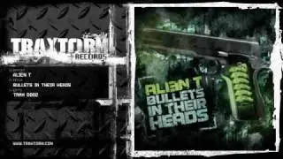 Alien T - Bullets in their heads (Traxtorm Records - TRAX 0082)