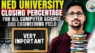 2026 NED university closing percentages | Computer science and engineering closing percentages| ECAT