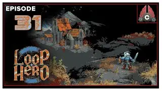 CohhCarnage Plays Loop Hero (Early Key From Devolver Digital!!!) - Episode 31