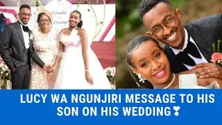 LUCY WA NGUNJIRI'S SON LEON WARUINGE GOT MARRIED IN A BEAUTIFUL WEDDING. HER MESSAGE TO HER SON