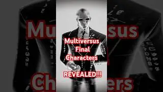 Multiversus Final Characters REVEALED!