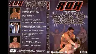ROH Back to Basics 2005 Recap