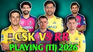 CSK VS RR STRONG PLAYING (11) 2026। CHENNAI SUPER KINGS FULL SQUAD। #ipl #cricket #CSK 