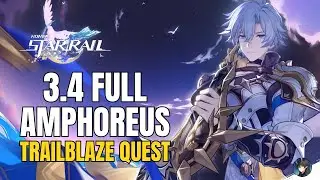 Amphoreus 3.4 Trailblaze Quest (with all voice lines) - Honkai Star Rail