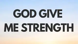 Prayer for Strength When You Need It Most The Lord Will Carry You