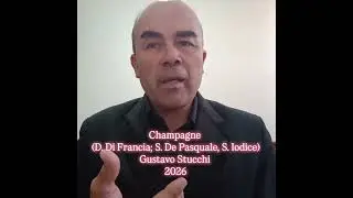 Champagne (D. Di Francia; S. De Pasquale, S. Iodice) Gustavo Stucchi 