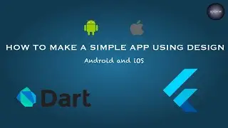 Flutter Tutorials | 13 - How to make a Simple Application using Design ? #flutter #dart #dev