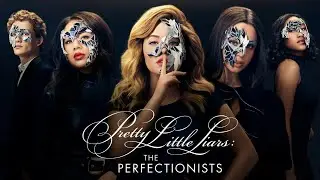 Pll : the perfectionist // season 5 ( finale season ) // coming winter 2021