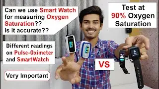 SmartWatch vs Pulse-Oximeter comparison at 90% oxygen saturation | Inaccurate readings on SmartWatch