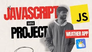 Day 7 | Weather App | Javascript Mini Project BUT .....