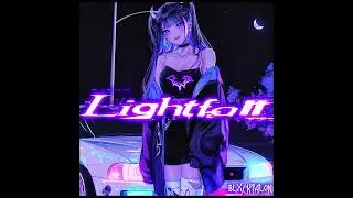LIGHTFALL (WAVE/PHONK)