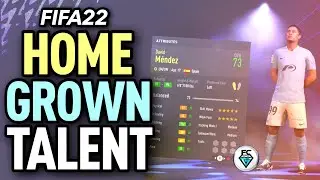 FIFA 22: HOME GROWN TALENT
