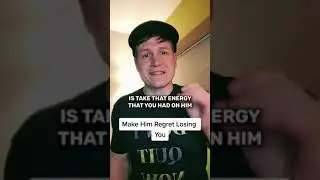 Make Him Regret Losing You