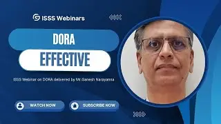 ISSS Webinar   DORA by  Mr.Ganesh Narayana