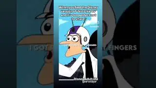 When you find the Disney version of 