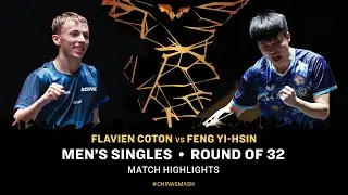Flavien Coton vs Feng Yi-Hsin | MS R32 | #ChinaSmash 2025